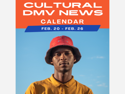 What to do in The Washington DC Area - Tuesday, Feb 20 - Monday, Feb 26