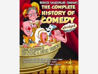 Reduced Shakespeare Company: The Complete History of Comedy - Abridged