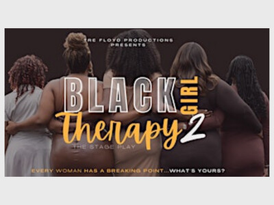  Black Girl Therapy 2  Stage Play