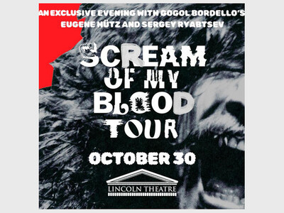 Gogol Bordello Presents: Scream of my Blood