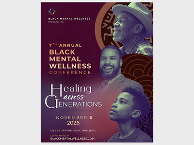 Black Mental Wellness Conference: Healing Across Generations