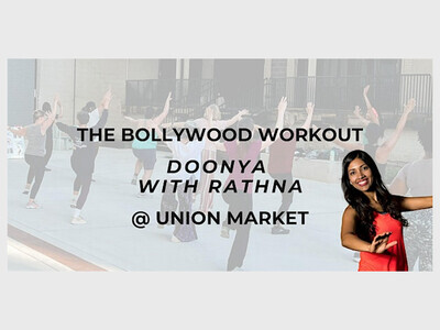 The Bollywood Workout: Doonya with Rathna @ Union Market