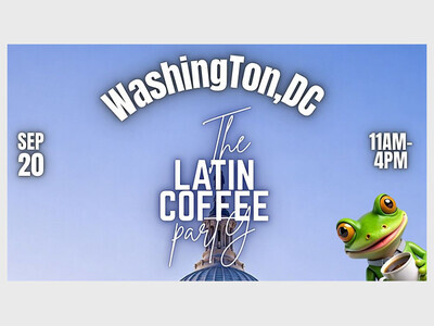 THE LATIN COFFEE PARTY - Washington, DC